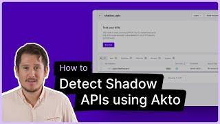 How to Detect Shadow APIs | Akto API Security