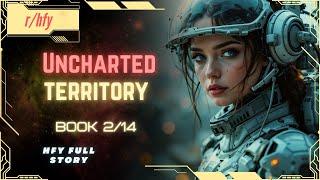 Uncharted Territory | Book 2/14 - HFY Humans are Space Orcs Reddit Story