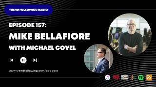 Ep. 157: Mike Bellafiore Interview with Michael Covel on Trend Following Radio