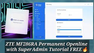 ZTE MF286RA Permanent Openline with Superadmin Access Tutorial FREE