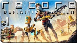 ReCore Definitive Edition[#1] - Дальний Эдем (Прохождение на русском(Без комментариев))