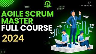 Agile Scrum Master Full Course 2024 #Agile #AgileMethodology #ScrumMasterCertification#ScrumMastery