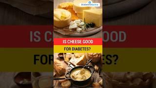 Is Cheese Good For Diabetes?