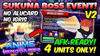 (AFK READY v2) How To Beat Sukuna Boss Rush Event Farm with 4 Units (No Secret) in Anime Vanguards!