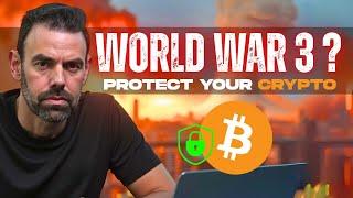 World War III? Here’s How to Protect Your Crypto and Sleep at Night