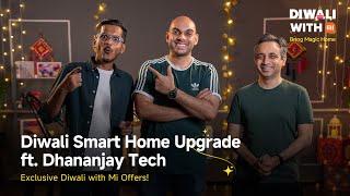 Diwali With Mi | Mega Discounts, Smart Home Makeover and a Big Surprise ft. @Dhananjay_Tech