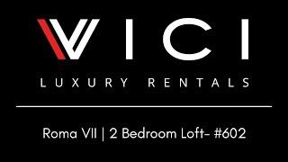 Roma VII | 2 Bedroom Loft | 602