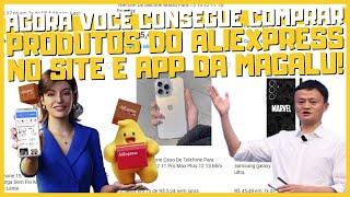 ALIEXPRESS ESTÁ OFICIALMENTE DENTRO DO APP E SITE DO MAGALU ! PARCERIA DEMOROU MAS SAIU