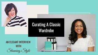 How To Curate Classic Style With Authenticity: An Elegant Interview With Stunning Style