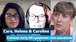 Common early MS symptoms - odd skin sensations