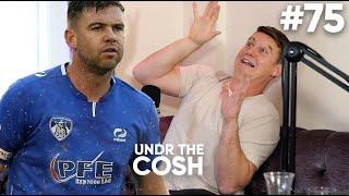 Undr The Cosh Podcast - Anthony Gerrard Part 2