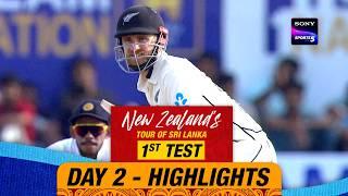 1st Test Day 2 | Highlights | New Zealand Tour Of Sri Lanka | 19th September 2024