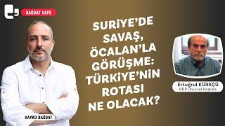 #CANLI | Suriye’de savaş, Öcalan’la görüşme: Türkiye’nin rotası ne olacak? | Konuk: Ertuğrul Kürkçü