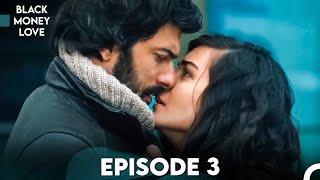 Black Money Love Episode 3 (Urdu Dubbed) - Kara Para Aşk