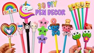 30 DIY PEN DECORATION IDEAS YOU WILL LOVE