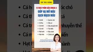 12 thực phầm giàu omega 3 tốt cho hệ tim mạch #drthuhang #meovatsuckhoe