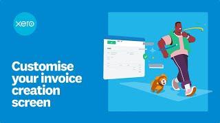 How to customise your invoice creation screen