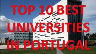 Top 10 Best Universities In Portugal/Top 10 Universidades De Portugal