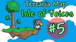 [Terraria Map] Isle of Voices - Episode 5