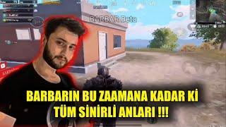 BARBARIN BU ZAMANA KADAR Kİ EN SİNİRLİ ANLARI (10BİN ABONE ÖZEL)