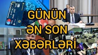 GÜNÜN ƏN SON XƏBƏRLƏRİ: 21.11.2024