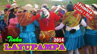 Tinku de LAYUPAMPA 2014,  Huayño1 MIX (Video Oficial) de ALPRO.