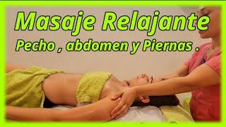 ‍️COMO HACER UN MASAJE RELAJANTE POR DELANTE  PECHO, ABDOMEN Y PIERNAS. ASMR, RELAX BOCA ARRIBA