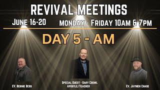 Revival Meetings - Day 5  AM - Jaymen Chase