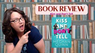 BOOK REVIEW - Kiss and Don't Tell Spicy Hockey Romance by Meghan Quinn