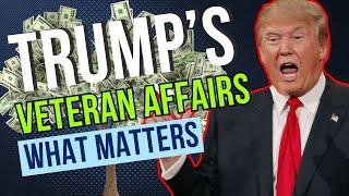 What Really Matters In Trump’s Department of Veteran Affairs