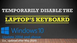 (Fixed) Disable laptop's keyboard | Windows 10 with Update 2004 and beyond