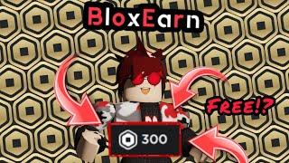 How To Get Free 300 Robux On BloxEarn By Completing Task! (WORKING)