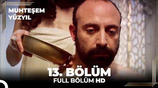 Muhteşem Yüzyıl 13. Bölüm (HD)