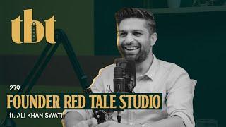 How To Build A Successful Digital Marketing Platform? Ft. Ali Khan Swati | 279 | TBT