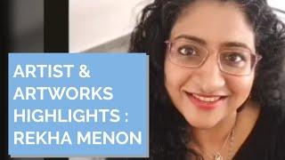 ARTIST & ARTWORKS HIGHLIGHTS - REKHA MENON | Inner Joy Art Gallery, Malaysia