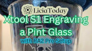 XTOOL S1 PINT GLASS ENGRAVING ETCHING TUTORIAL USING RA2 PRO ROTARY BEGINNER FRIENDLY