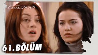 Yaprak Dökümü 61. Bölüm - Full Bölüm