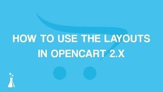 How to Use The Layouts in OpenCart 2.3.x