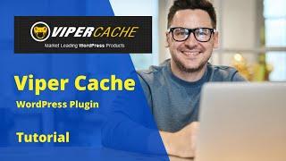 Viper Cache | WordPress plugin Tutorial | How to use viper cache plugin