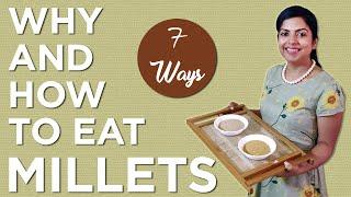 How to Eat Millets: Gluten-Free Diet, Wheat and Rice Alternatives #priyankanjain