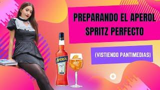 Preparando el aperol spritz perfecto  (vistiendo pantimedias)