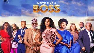 MOVE LIKE A BOSS ( 2024 NEW MOVIE ) NANCY ISIME | IK OGBONNA - ( Latest  Nigerian movies 2024 )