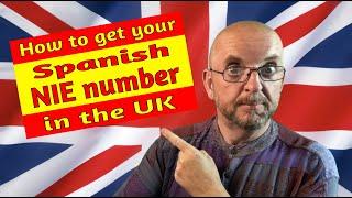 How to get an NIE number from the Spanish Embassy in the UK