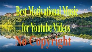 Best Motivational Music || Best Background Music || Best Music For Videos || Best Music in 2020