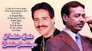 Eddie Santiago y Frankie Ruiz Mix Mejores Salsas Romanticas - Viejitas Salsa Romantica