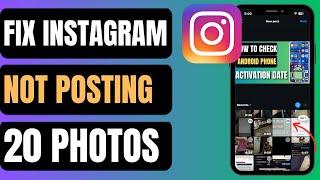 How To FIX Instagram Not Posting 20 Photos | Under 60 Seconds