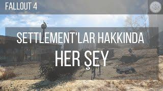 Fallout 4 - Settlement'lar Hakkında Bilmeniz Gereken Her Şey!