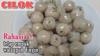 RESEP CILOK ENAK || TETAP EMPUK WALAU DINGIN