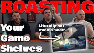 ROASTING your board game shelves
