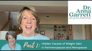 Part 1: The Hidden Causes of Weight Gain in Perimenopause & Menopause